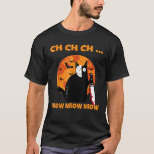 Funny Scary Halloween Cat Mask Ch Ch Ch Meow Meow  T-Shirt