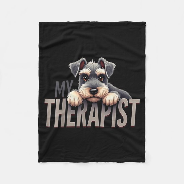 Funny Schnau Puppy My Therast Schnauzer Dog  Fleece Blanket (Front)