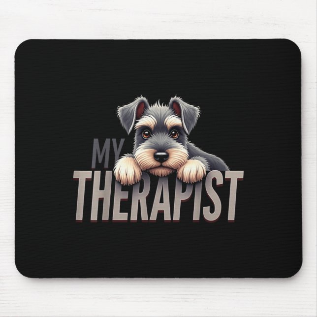 Funny Schnau Puppy My Therast Schnauzer Dog  Mouse Mat (Front)
