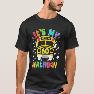 Funny School 60th Birthday Party School Bus Teache T-Shirt