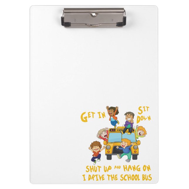 Funny School Bus Driver Back to School Clipboard (Front)