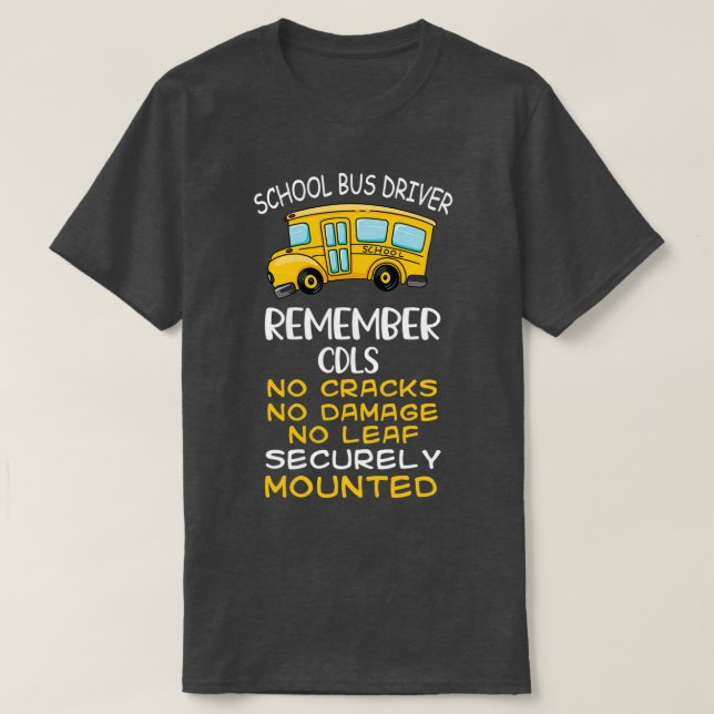 Funny School Bus Driver Gift No Cracks No Damage N T-Shirt (Design Front)