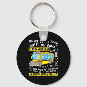 Funny School Bus Driver Life Last Day Of School Te Key Ring