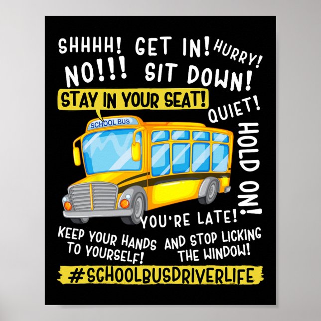 Funny School Bus Driver Life Last Day Of School Te Poster (Front)
