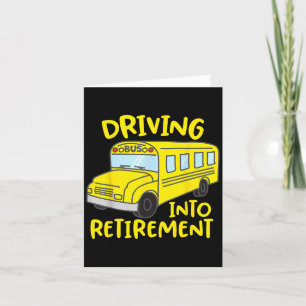 Funny School Bus Driver Retirement Gift Shirt  Card
