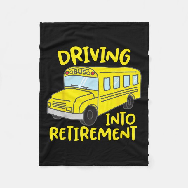 Funny School Bus Driver Retirement Gift Shirt  Fleece Blanket (Front)