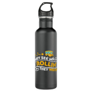 Funny School Bus Driver They See Me Rollin They Wa 710 Ml Water Bottle