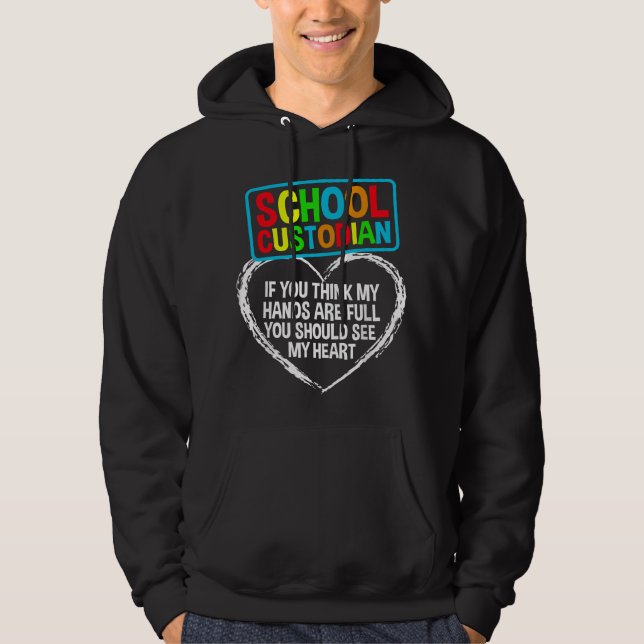 Funny School Custodian For Men Women Janitor Heart Hoodie (Front)
