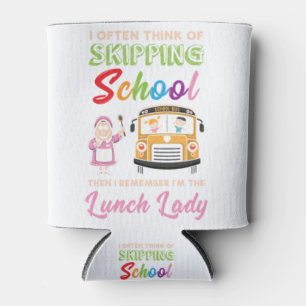 Funny School Lunch Lady Gift Can Cooler
