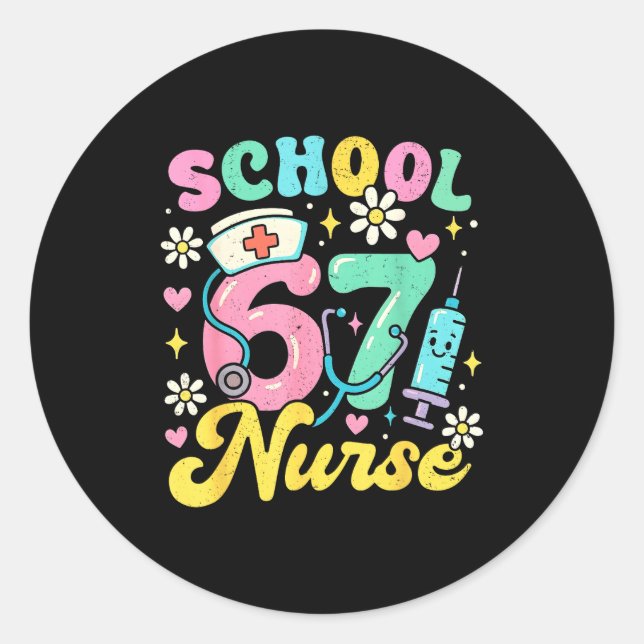 Funny School Nurse 67 Cute Medical Meme Design  Classic Round Sticker (Front)