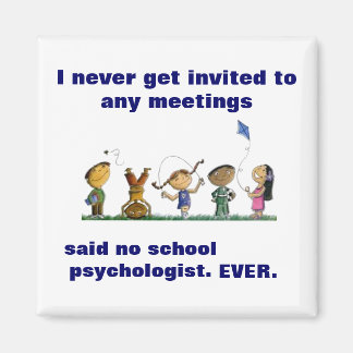 Funny School Psychologist Magnet