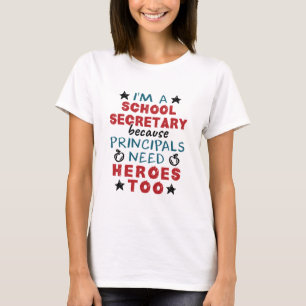 Funny School Secretary Heroes Appreciation T-Shirt