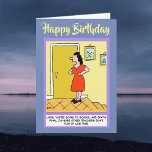 Funny School Teacher Birthday Card<br><div class="desc">A birthday card for a Teacher! Outside a bedroom,  a mother says,  "You've got to go to school,  and that's final. I'm sure other teachers don't play-up like this". Birthday card for a schoolteacher.</div>
