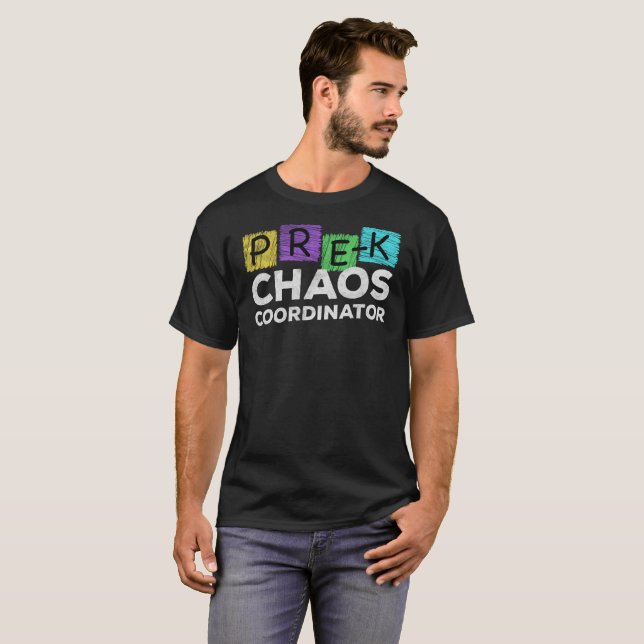 Funny School Teacher Pre-K Chaos Coordinator Shirt (Front Full)