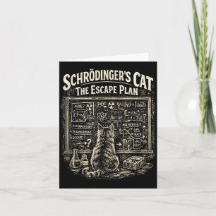 Funny Schrödingers Cat Escape Plan Science Teacher Card
