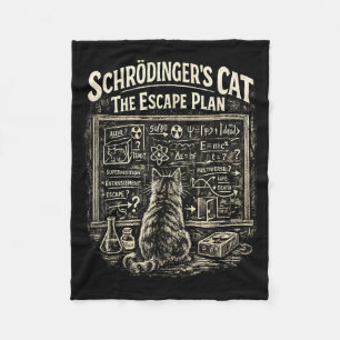 Funny Schrödingers Cat Escape Plan Science Teacher Fleece Blanket