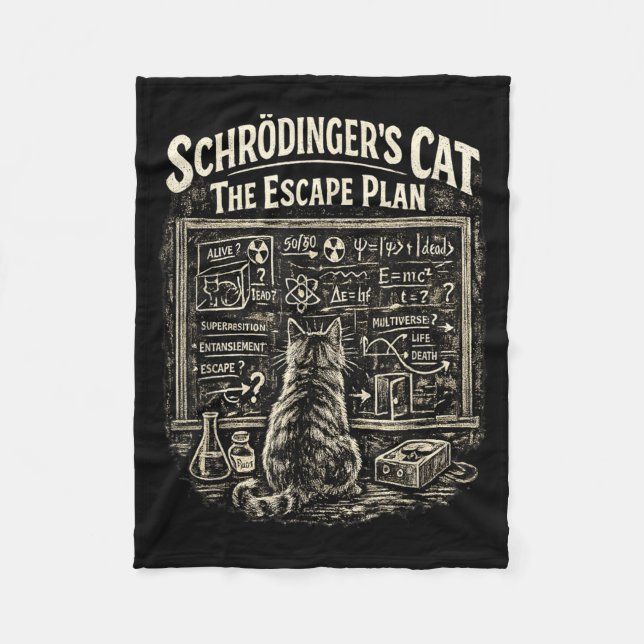 Funny Schrödingers Cat Escape Plan Science Teacher Fleece Blanket (Front)
