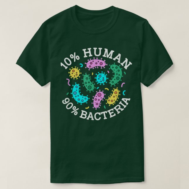 Funny Science 90 Bacteria Microbiology Lab Student T-Shirt (Design Front)
