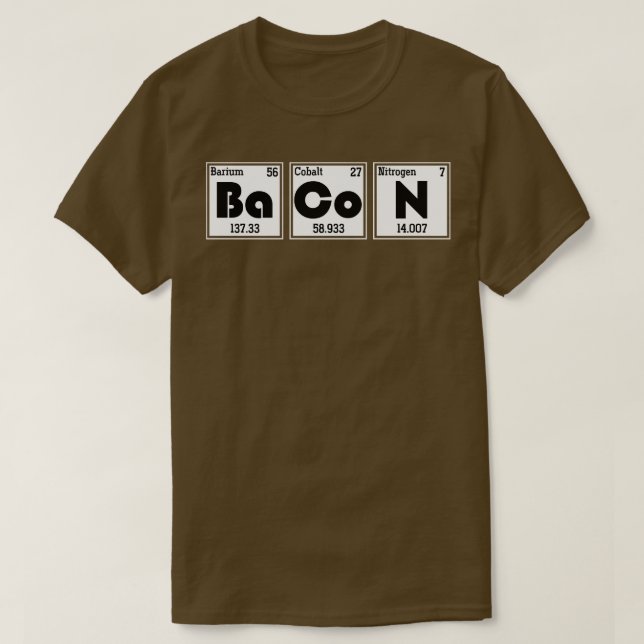 Funny Science Bacon Periodic Table Chemistry T-Shirt (Design Front)