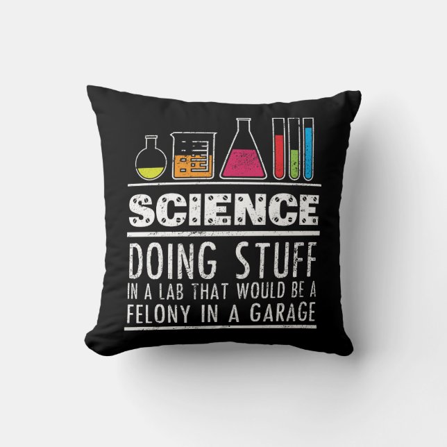 Funny Science Chemistry T Shirt for Nerds Cushion (Front)
