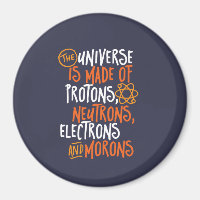 Funny Science Chemistry Universe Made Of Morons