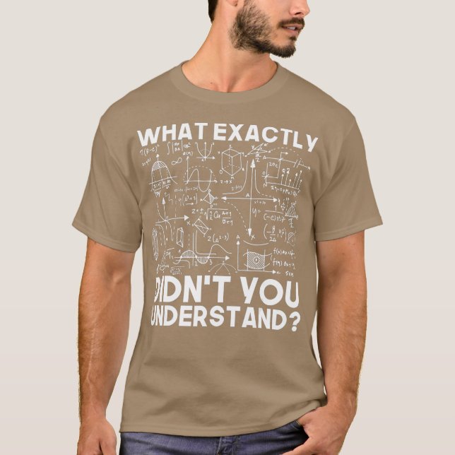 Funny Science Gift Idea Physicist Math Physics T-Shirt (Front)