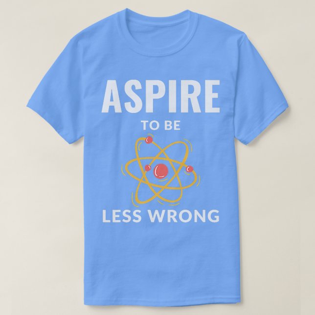 Funny Science, Logic, And Intelligent Design Less  T-Shirt (Design Front)