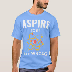 Funny Science, Logic, And Intelligent Design Less  T-Shirt