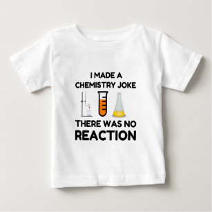Funny Science lover chemistry joke Baby T-Shirt