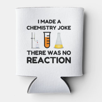 Funny Science lover chemistry joke Can Cooler