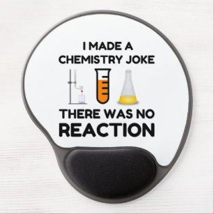 Funny Science lover chemistry joke Gel Mouse Mat