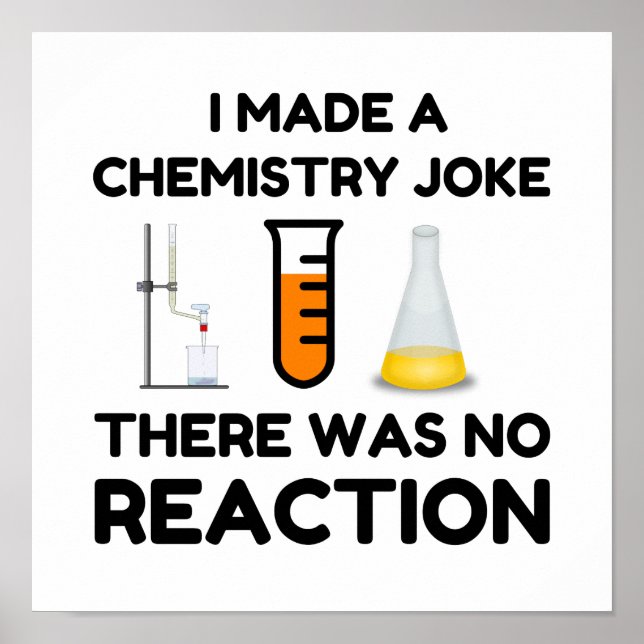 Funny Science lover chemistry joke Poster (Front)
