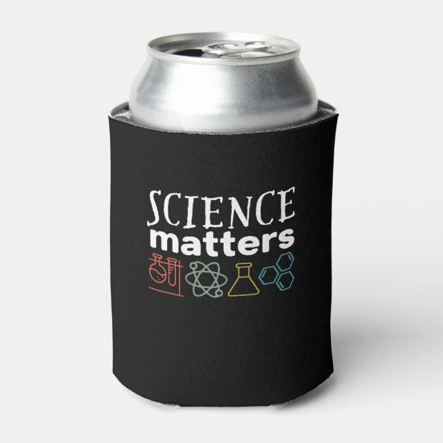 Funny Science Matters Geek and Nerd Scientist Can Cooler (Can Front)