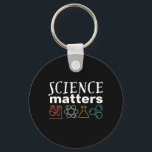 Funny Science Matters Geek and Nerd Scientist Key Ring<br><div class="desc">Science Matters. Inspirational science design for those who believe in scientific proof, lab experiment and research. Cool motivational merchandise for science teacher, scientist and students. Perfect for science geek, nerd, high school teacher and student who love biology, physics and chemistry. Great Christmas gift and birthday present for son, daughter, college...</div>