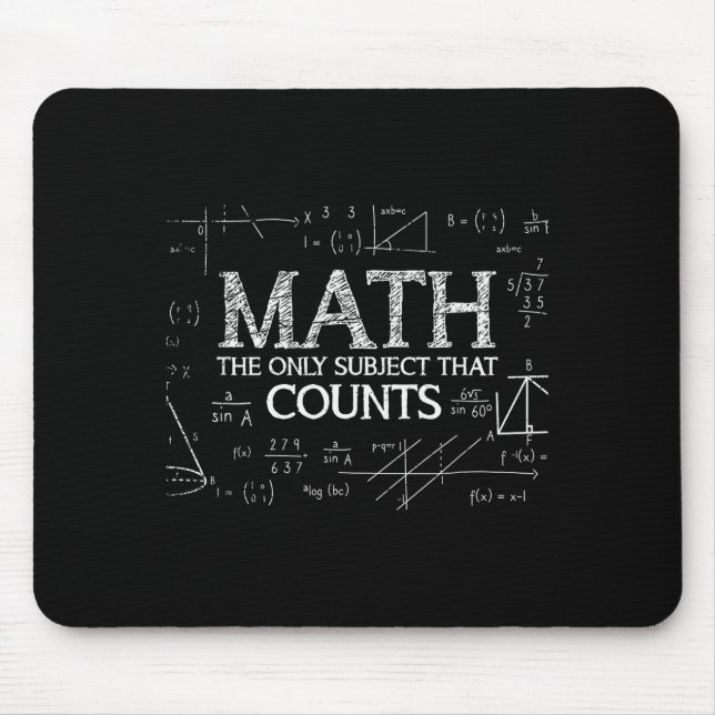 Funny Science Nerd Math The Only Subject That Coun Mouse Mat (Front)