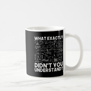 Funny Science Physicist Math Physics Coffee Mug