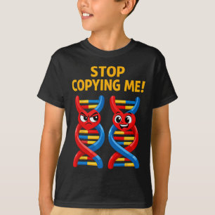 Funny Science Pun Biology Dna Joke Teacher Stop Co T-Shirt