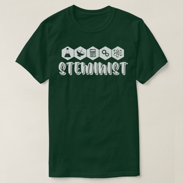 Funny Science Steminist Stem Technology Teacher Pr T-Shirt (Design Front)