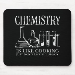 Funny Science Students Chemistry Is Like Cooking Mouse Mat