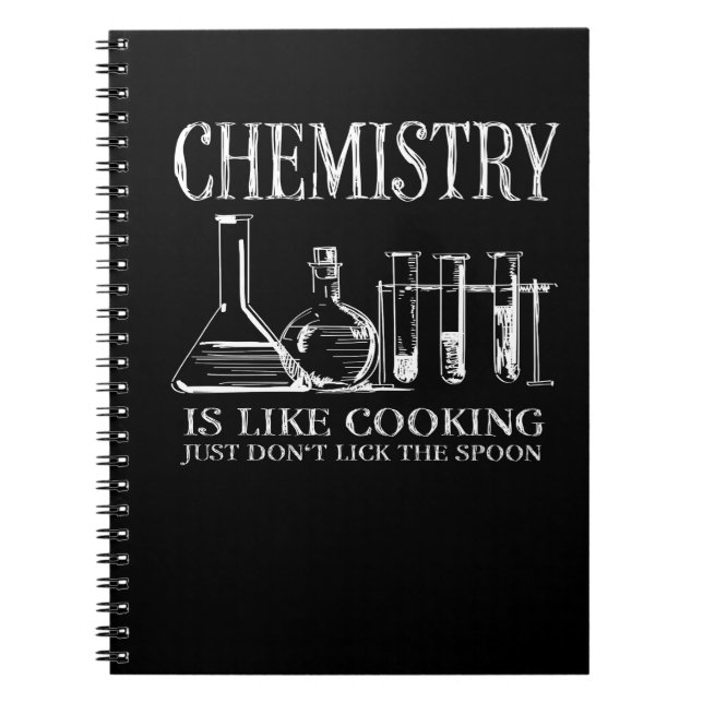 Funny Science Students Chemistry Is Like Cooking Notebook (Front)