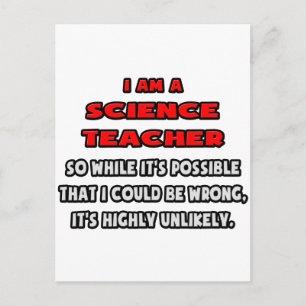 Funny Science Teacher .. Highly Unlikely Postcard