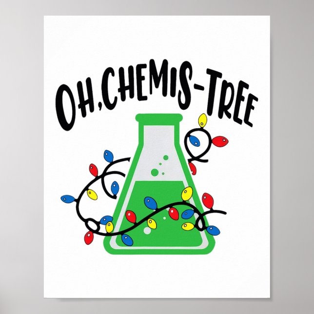 Funny Science Teacher Oh Chemistree Chemistry Chri Poster (Front)
