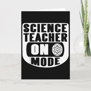 Funny Science Teacher On Mode Activated With Atom  Card