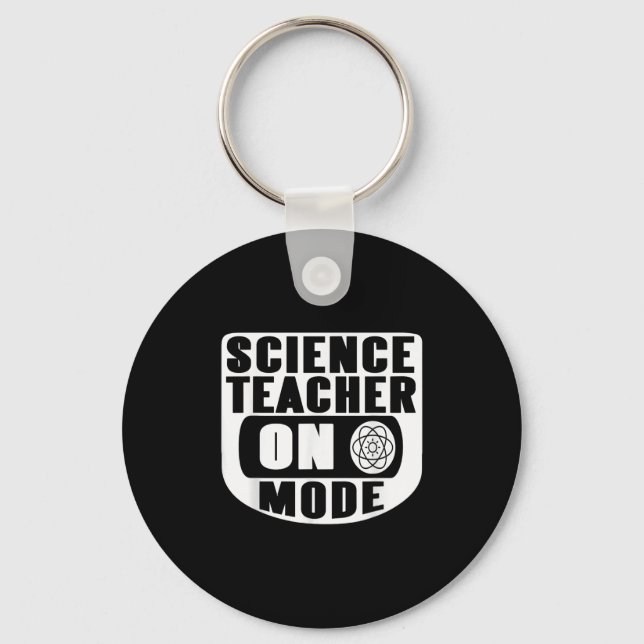 Funny Science Teacher On Mode Activated With Atom  Key Ring (Front)