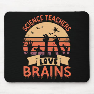Funny Science Teachers Love Brains Funny Halloween Mouse Mat