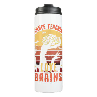 Funny Science Teachers Love Brains Halloween Thermal Tumbler
