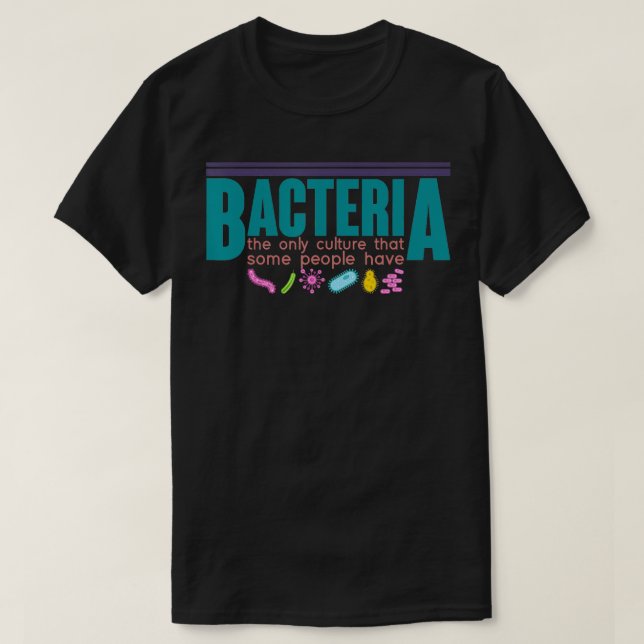 Funny Scientist Gift Biologist Science Microbiolog T-Shirt (Design Front)