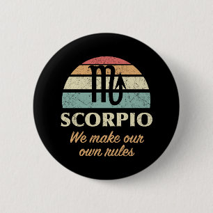Funny Scorpio Zodiac Rules 6 Cm Round Badge