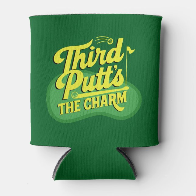 Funny Scramble Golf Dad Third Putts The Charm Can Cooler (Front)