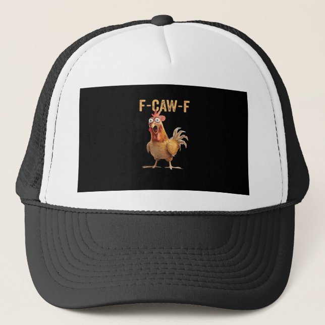 Funny Screaming Chicken F-Caw-F Joke Design Classi Trucker Hat (Front)